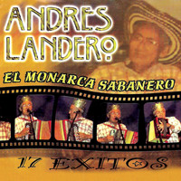 Andres Landero - El Monarca Sabanero