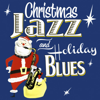 Various Artists - Christmas Jazz & Holiday Blues