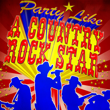 Various Artists - Party Like a Country Rock Star