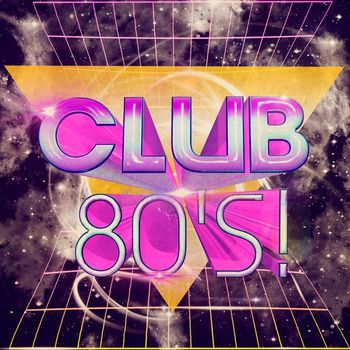Various Artists - Club 80's!