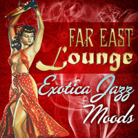 Tak Shindo - Far East Lounge Exotica Jazz Moods
