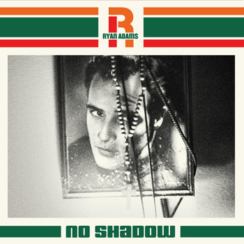 Ryan Adams - No Shadow (Paxam Singles Series, Vol. 5)