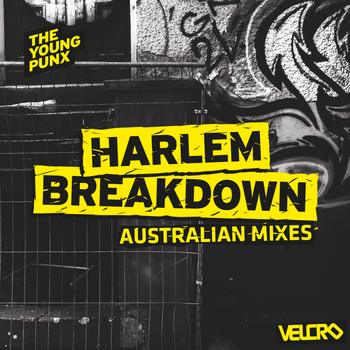 The Young Punx - Harlem Breakdown (Australian Mixes)