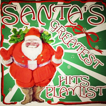 Various Artists - Santa's Greatest Hits Playlist