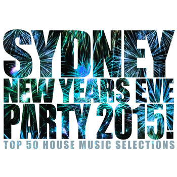 Various Artists - Sydney New Years Eve Party 2015!