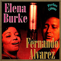 Elena Burke Y Fernando Alvarez - Perlas Cubanas: Elena Burke y Fernando Alvarez