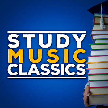 Study Music - Study Music Classics