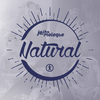 Jeito Moleque - Natural