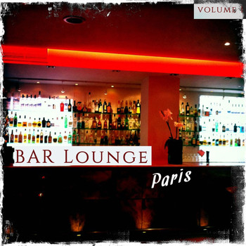 Various Artists - Bar Lounge - Paris, Vol. 1 (Finest Selection of Downbeat, Lounge & Chill Grooves)