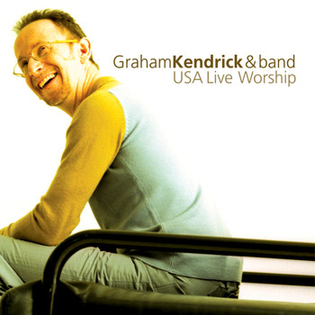 Graham Kendrick - USA Live Worship