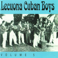 Lecuona Cuban Boys - Lecuona Cuban Boys Vol. 5