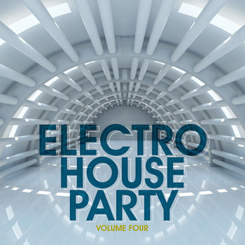 Various Artists - Electro House Party, Vol. 4
