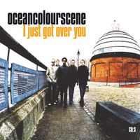 Ocean Colour Scene - I Just Got Over You