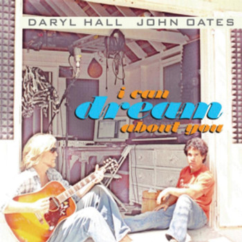 Hall & Oates - I Can Dream About You