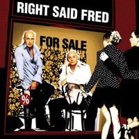 Right Said Fred - For Sale