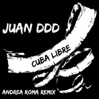 Juan DDD - Cuba Libre