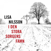 Lisa Nilsson - I den stora sorgens famn
