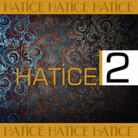 Hatice - Hatice, Vol. 2