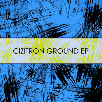 Various Artists - Cizitron Ground