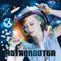Franziska - Astronauten