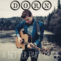DORN - A Better Part of Me