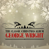 George Wright - The Classic Christmas Album (Remastered)