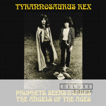 Tyrannosaurus Rex - Prophets, Seers And Sages: The Angels Of The Ages (Deluxe)