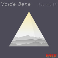 Valde Bene - Pastime EP