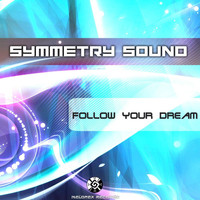 Symmetry Sound - Follow Your Dream
