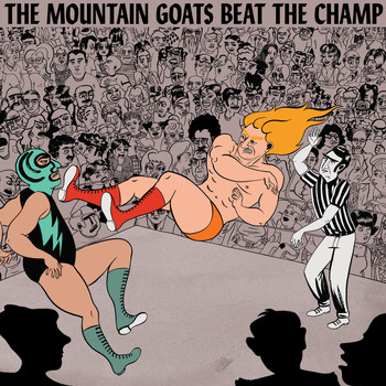 The Mountain Goats - The Legend of Chavo Guerrero