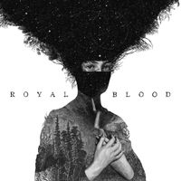 Royal Blood - Royal Blood (Explicit)