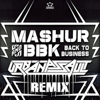 Mashur - Back To Business (Urban Assault Remix)