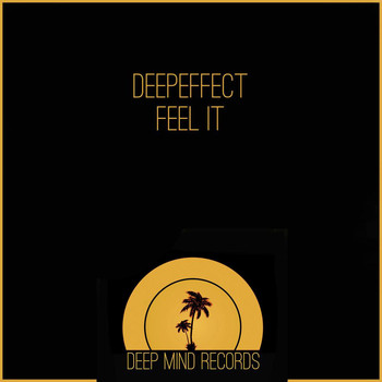 Deepeffect - Feel It