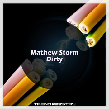 Mathew Storm - Dirty