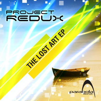 Project Redux - The Lost Art EP