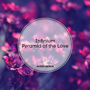 Infinium - Pyramid of the Love
