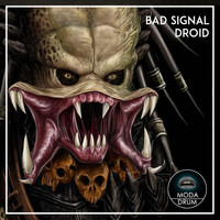 Bad Signal - Droid