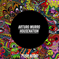 Arturo Murro - Housenation