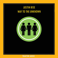 Justin Rise - Way To The Unknown