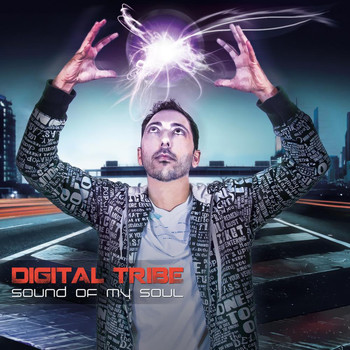Digital Tribe - Sound Of My Soul