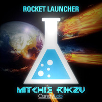 Mitchie Rikzu - Rocket Launcher