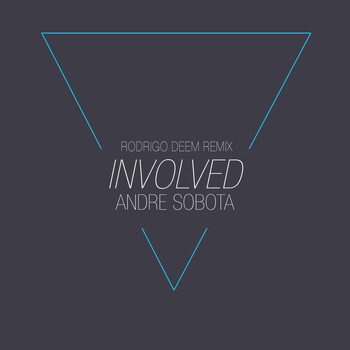 Andre Sobota - Involved (Rodrigo Deem Remix)