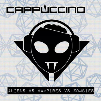 Cappuccino - Aliens vs Vampires vs Zombies