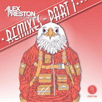 Alex Preston (AUS) - Intro Mania (The Remixes, Pt. 1)
