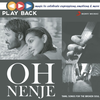 Various Artists - Playback: Oh Nenje - Tamil Songs for the Broken Soul
