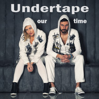 Undertape - Our Time