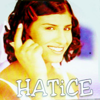 Hatice - Hatice, Vol. 1