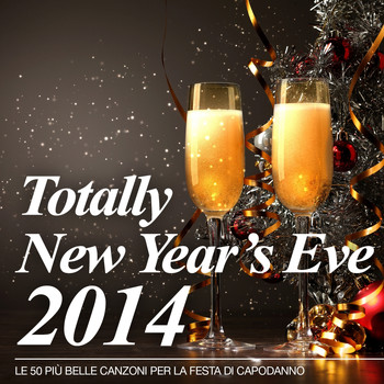 Various Artists - Totally New Year's Eve 2014