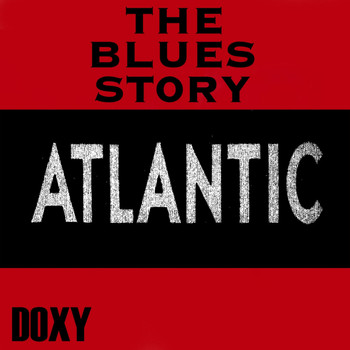 Various Artists - The Blues Story Atlantic