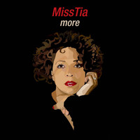 Miss Tia - More